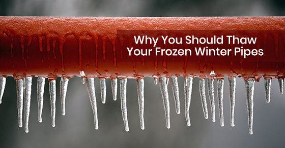 Why You Should Thaw Your Frozen Winter Pipes