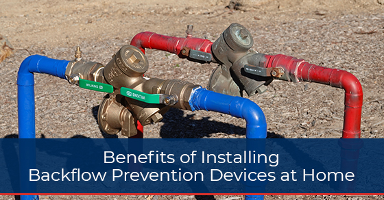 Benefits of Installing Backflow Prevention Devices at Home