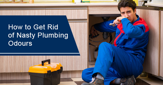 How to get rid of nasty plumbing odours