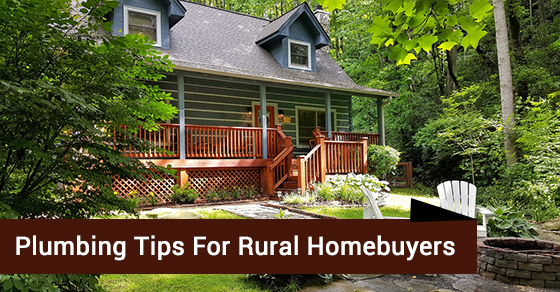 Plumbing Tips For Rural Homebuyers