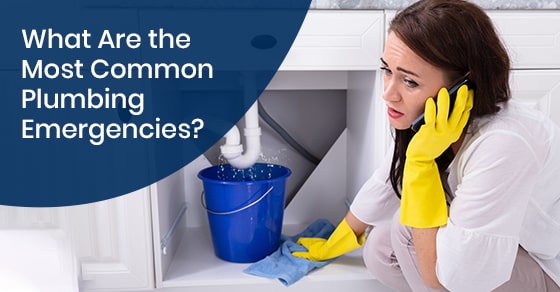 What Are the Most Common Plumbing Emergencies?