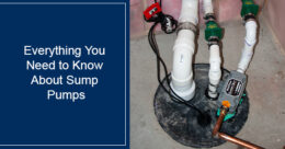 Everything You Need to Know About Sump Pumps