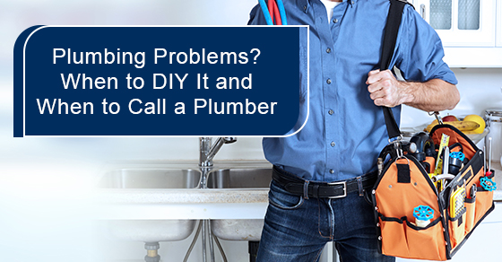 Plumbing problems? When to DIY it and when to call a plumber