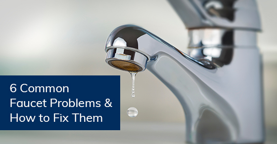 6 common faucet problems & how to fix them