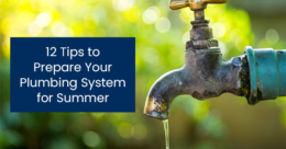12 tips to prepare your plumbing system for Summer