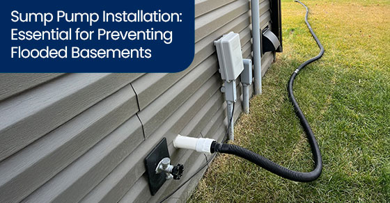 Sump Pump Installation: Essential for Preventing Flooded Basements